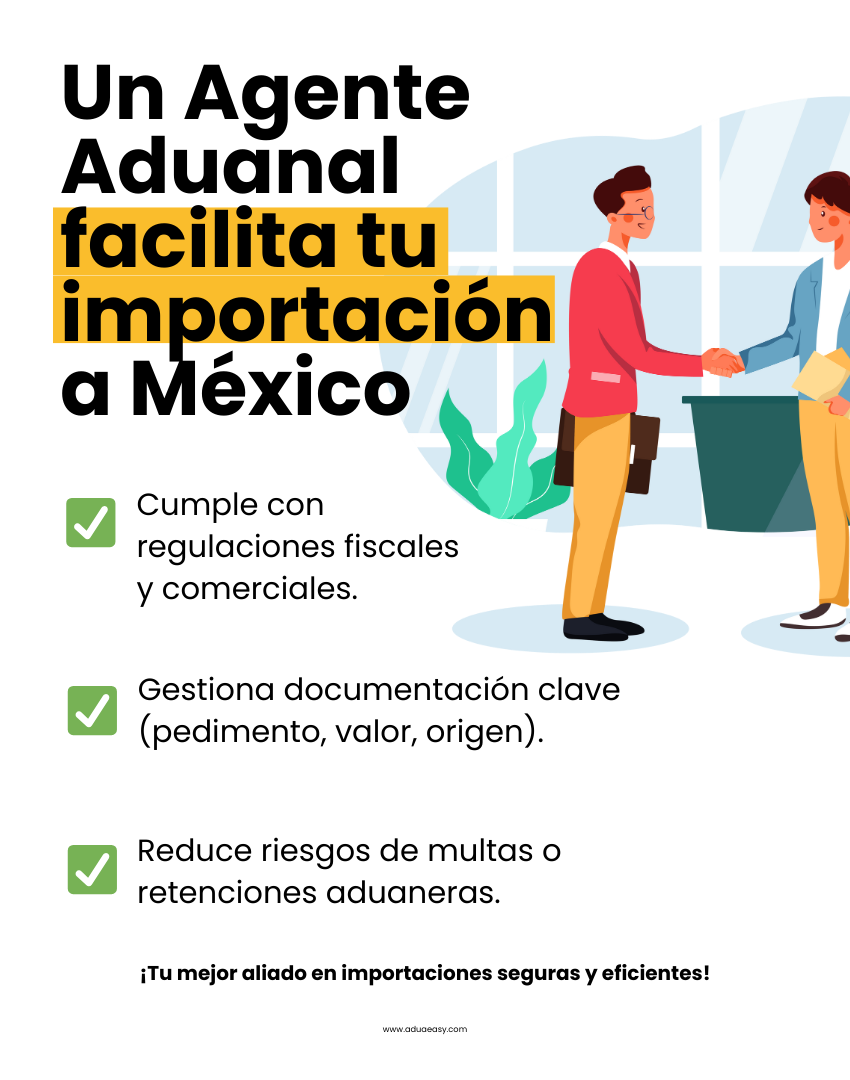 ¿Por qué contratar un Agente Aduanal al importar a México debería ser tu primer paso?