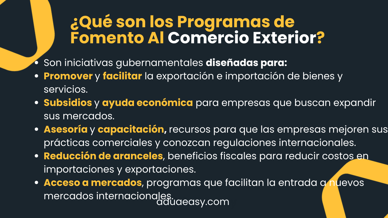 Son diseñadas para promover exportación e importación. Brindan subsidios y ayuda económica. 
